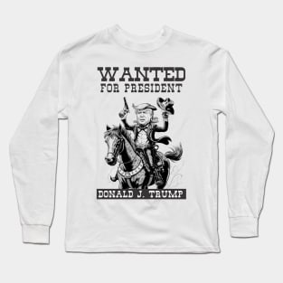 trump wanted cowboy T-Shirt Long Sleeve T-Shirt